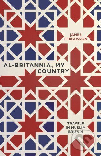 Al-Britannia - James Fergusson