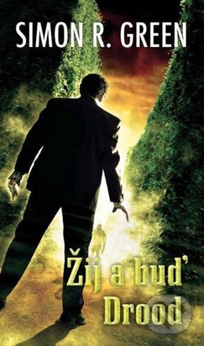 Žij a buď Drood (6) - Simon R. Green