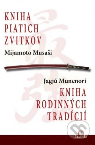 Kniha piatich zvitkov - Mijamoto Musaši, Jagjú Munenori