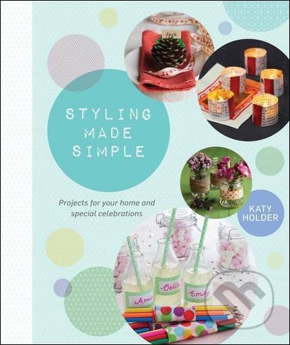 Styling Made Simple - Katy Holder
