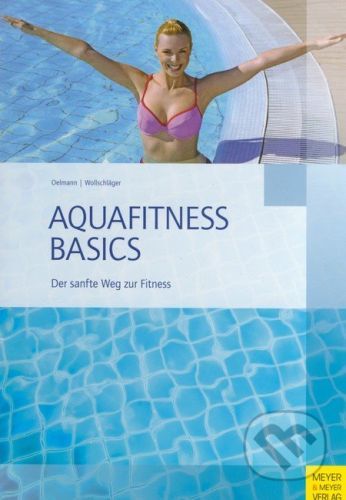 Aquafitness Basic - Judith Oelmann, Ilona Wollschläger