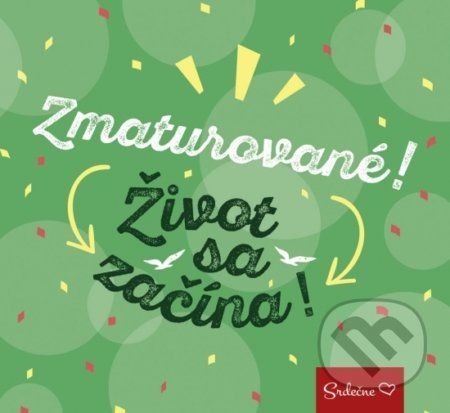 Zmaturované! Život sa začína! -
