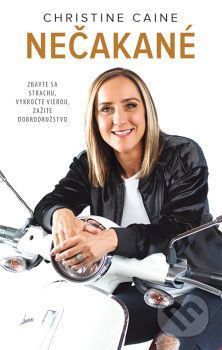 Nečakané - Christine Caine