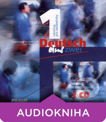 Deutsch eins, zwei 1 (2 CD) - Drahomíra Kettnerová, Lea Tesařová