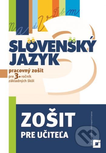 Slovenský jazyk pre 3. ročník základných škôl - Alena Kurtulíková, Dana Kovárová