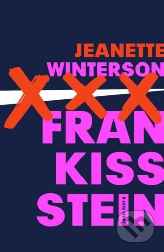 Frankissstein - Jeanette Winterson