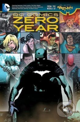 Batman: Zero Year - Scott Snyder, Greg Capullo