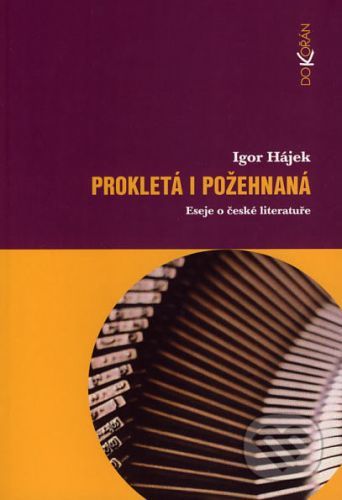 Prokletá i požehnaná - Igor Hájek