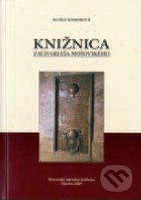 Knižnica Zachariáša Mošovského - Klára Komorová