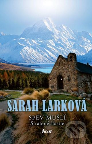 Spev mušlí - Stratené šťastie - Sarah Lark