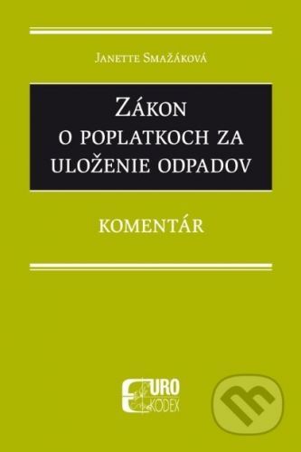 Zákon o poplatkoch za uloženie odpadov - Janette Smažáková