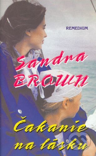 Čakanie na lásku - Sandra Brown