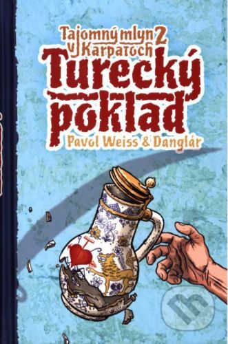 Turecký poklad - Pavol Weiss, Jozef Gertli Danglár (ilustrácie)
