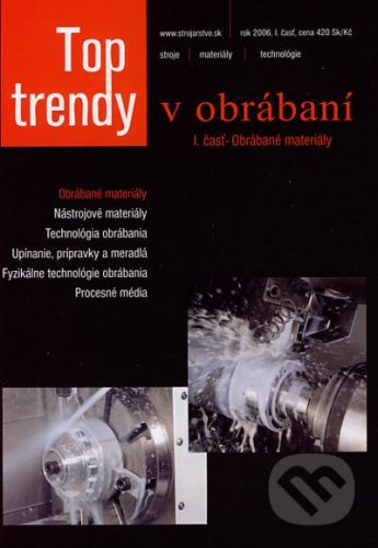 Top trendy v obrábaní I. - Michal Havrila, Jozef Zajac, Josef Brychta, Jozef Jurko