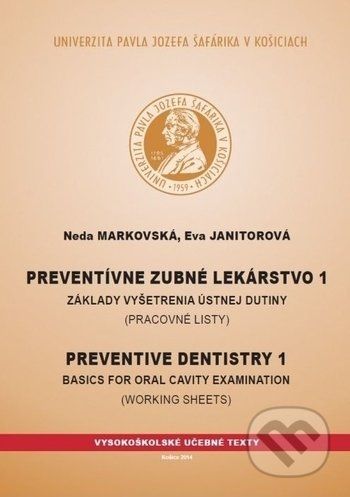 Preventívne zubné lekárstvo 1 - Neda Markovská, Eva Janitorová