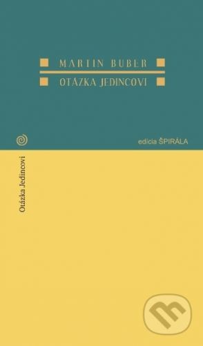 Otázka jedincovi - Martin Buber