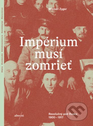 Impérium musí zomrieť - Michail Zygar