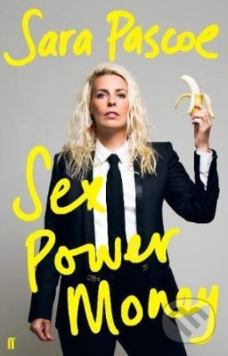 Sex Power Money - Sara Pascoe