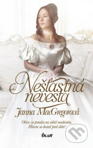 Nešťastná nevesta - Janna MacGregor