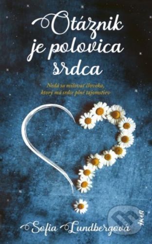 Otáznik je polovica srdca - Sofia Lundberg