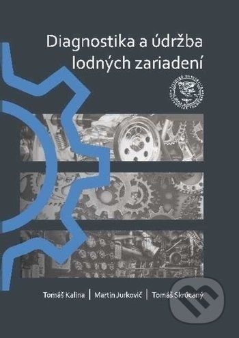 Diagnostika a údržba lodných zariadení - Tomáš Kalina, Martin Jurkovič, Tomáš Skrúcaný