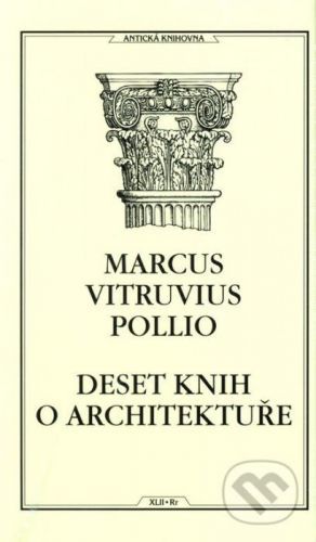 Deset knih o architektuře - Vitruvius Pollio Marcus