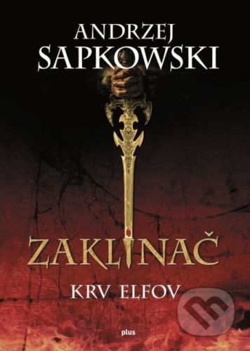 Zaklínač III.: Krv elfov - Andrzej Sapkowski