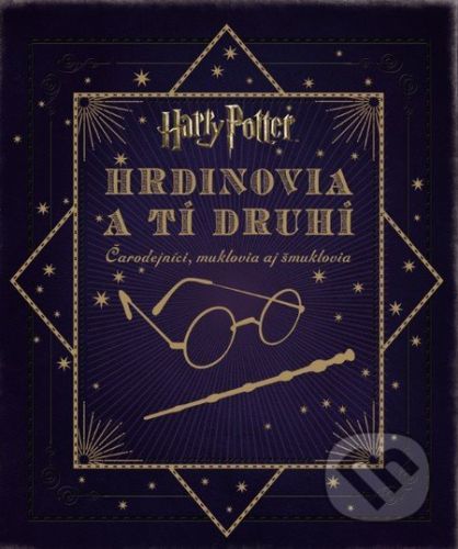 Harry Potter - Hrdinovia a tí druhí - Jody Revenson