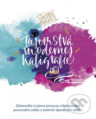 Tajomstvá modernej kaligrafie - Kirsten Burke