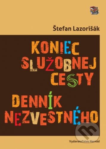 Koniec služobnej cesty - Štefan Lazorišák