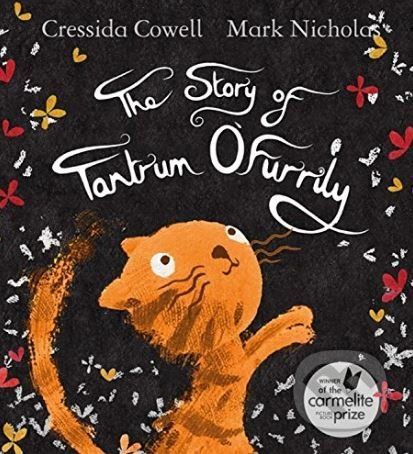 The Story of Tantrum O'Furrily - Cressida Cowell, Mark Nicholas (ilustrácie)