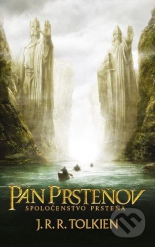 Pán prsteňov I. - Spoločenstvo prsteňa - J.R.R. Tolkien