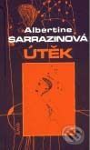 Útěk - Albertine Sarrazin