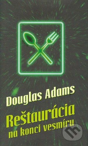 Reštaurácia na konci vesmíru - Douglas Adams