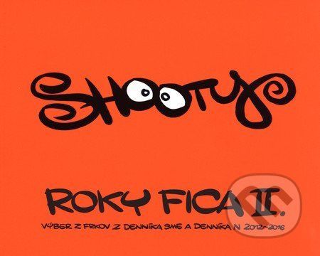 Roky Fica II. - Shooty