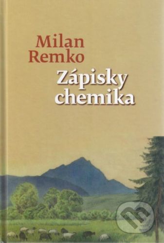 Zápisky chemika - Milan Remko