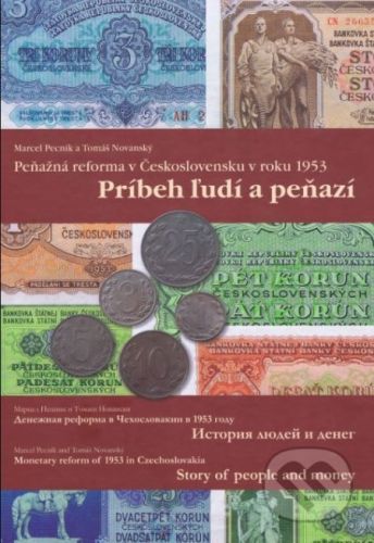 Peňažná reforma v Československu v roku 1953 - Marcel Pecník, Tomáš Novanský