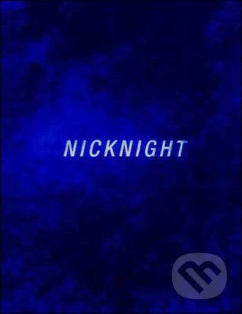 Nicknight - Nick Knight
