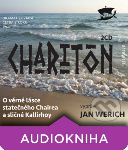 O věrné lásce statečného Chairea a sličné Kallirhoy - Charitón