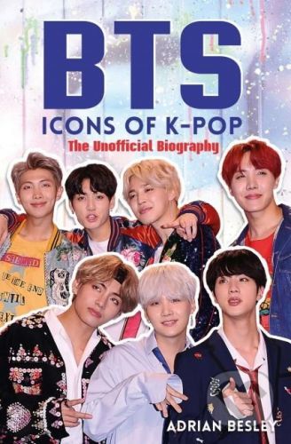 BTS: Icons of K-Pop - Adrian Besley