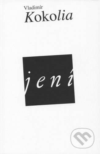 Jení - Vladimír Kokolia