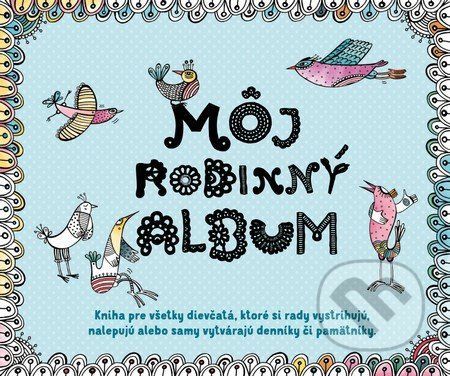 Môj rodinný album - Kolektív autorov