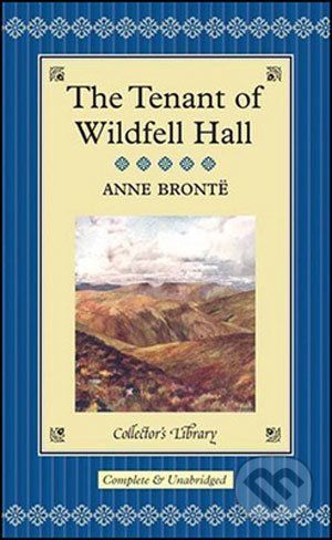 The Tenant of Wildfell Hall - Anne Brontë