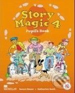 Story Magic 4 - Pupil's Book - Susan House, Katharine Scott