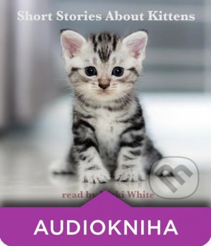 Short Stories About Kittens - Johnny Gruelle,Edith Nesbit