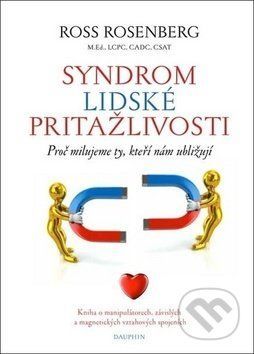 Syndrom lidské přitažlivosti - Ross Rosenberg