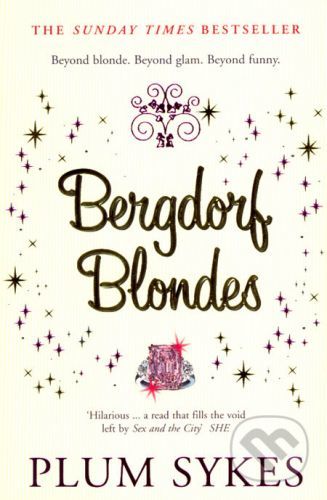 Bergdorf Blondes - Plum Sykes