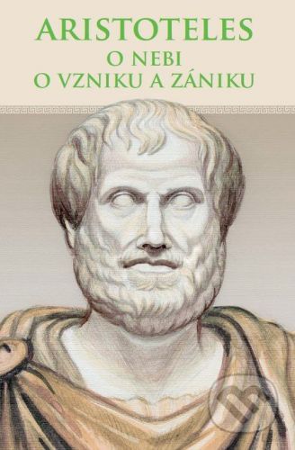 O nebi, O vzniku a zániku - Aristoteles