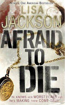 Afraid to Die - Lisa Jackson