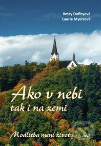 Ako v nebi, tak i na zemi - Betsy Duffeyová